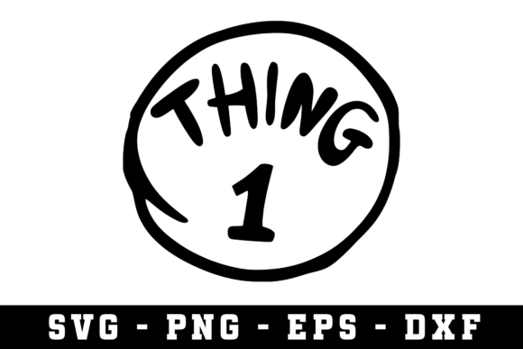 Thing 1 Avg | Svg Cut Files: A Crafter's Best Friend